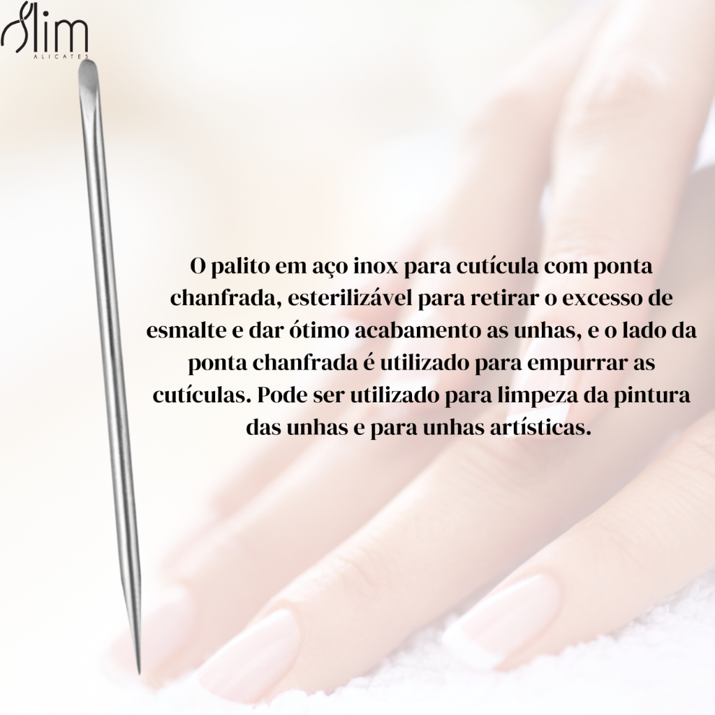 Empurrador 01+ Palito Ponta Chanfrada 04 - Slim - Podologia / Manicure e Pedicure